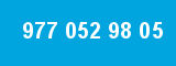 977 052 98 05